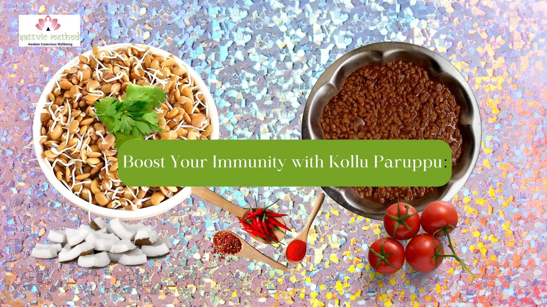 You are currently viewing Boost Your Immunity with Kollu Paruppu: A Superfood Lentil Recipe You Need to Try