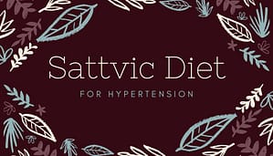 Read more about the article Sattvic Diet can Prevent Hypertension